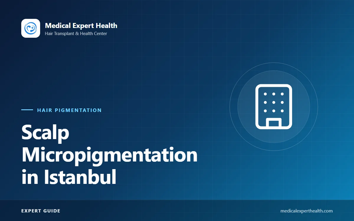 Scalp Micropigmentation in Istanbul: Choosing a Specialist, the Process and Tips for Visitors from Yalova, Bursa and Kocaeli