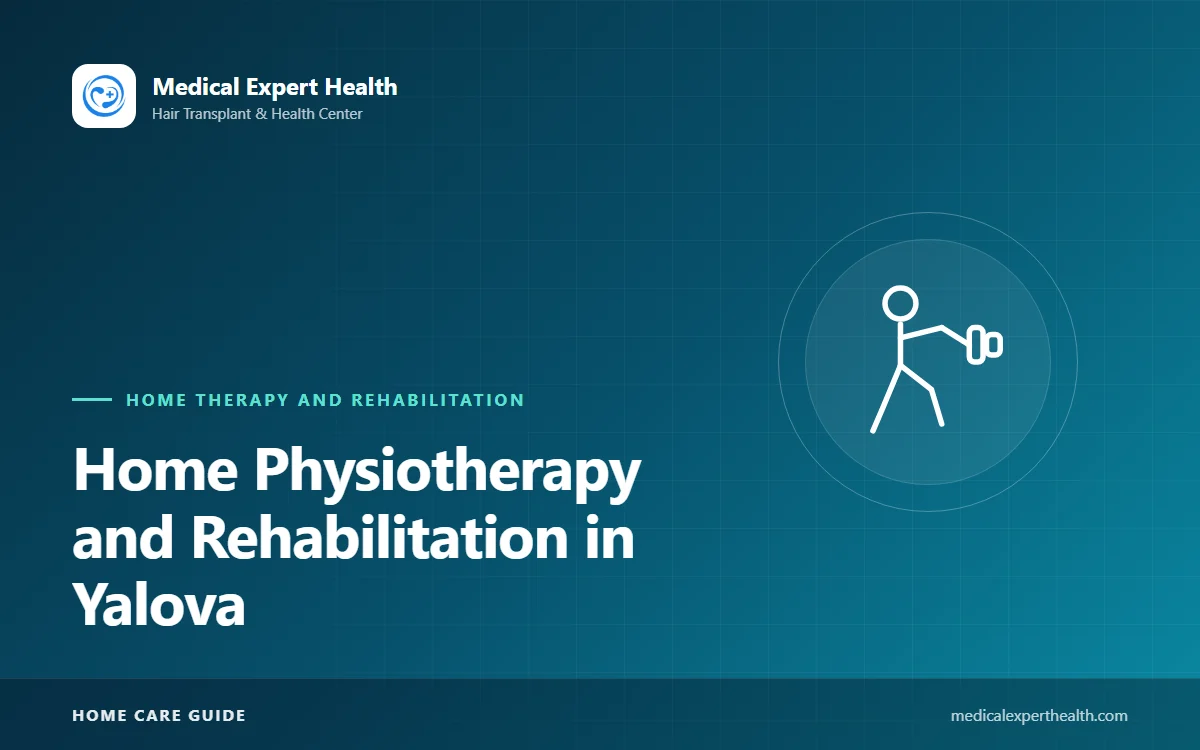 Home Physiotherapy and Rehabilitation in Yalova: Services and Session Planning
