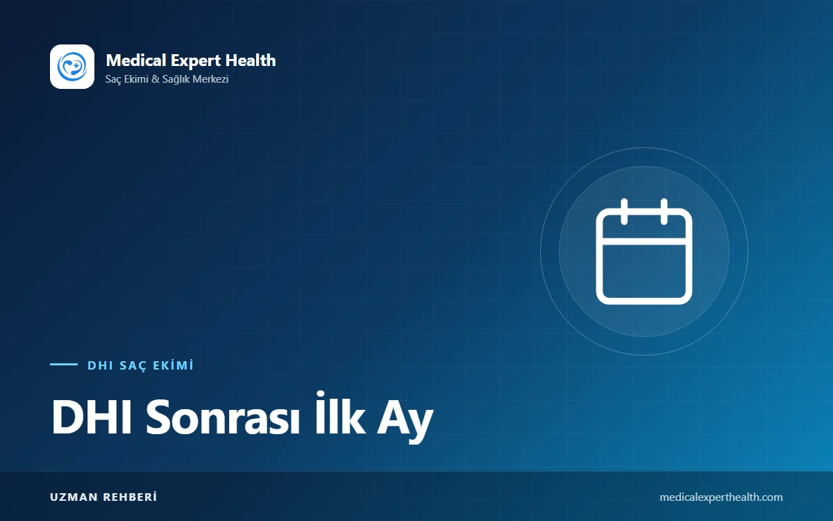 DHI Sonrası İlk Ay: Hafta Hafta İyileşme, Saç Kesimi ve Günlük Hayata Dönüş