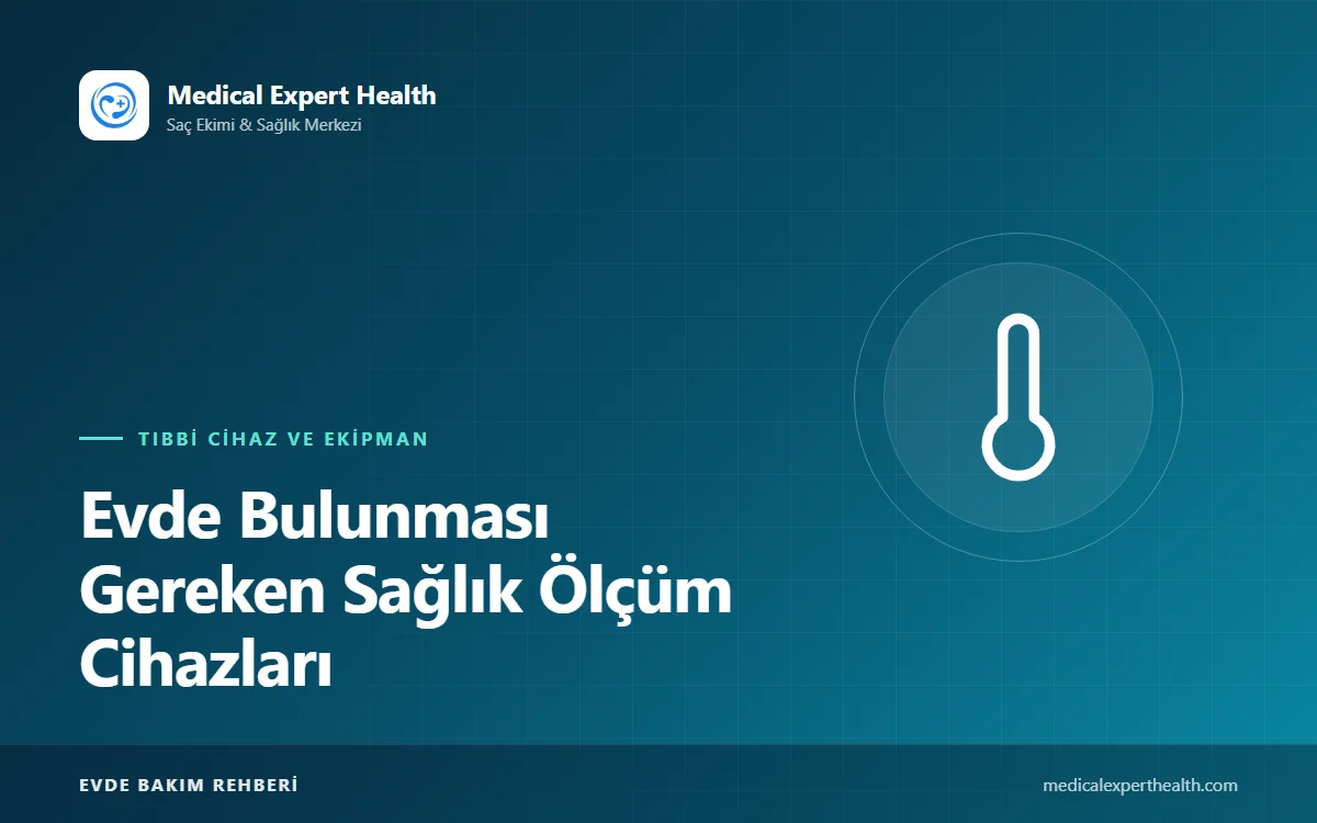 Evde Bulunması Gereken Sağlık Ölçüm Cihazları: Tansiyon Aleti, Pulse Oksimetre ve Şeker Ölçüm Cihazı
