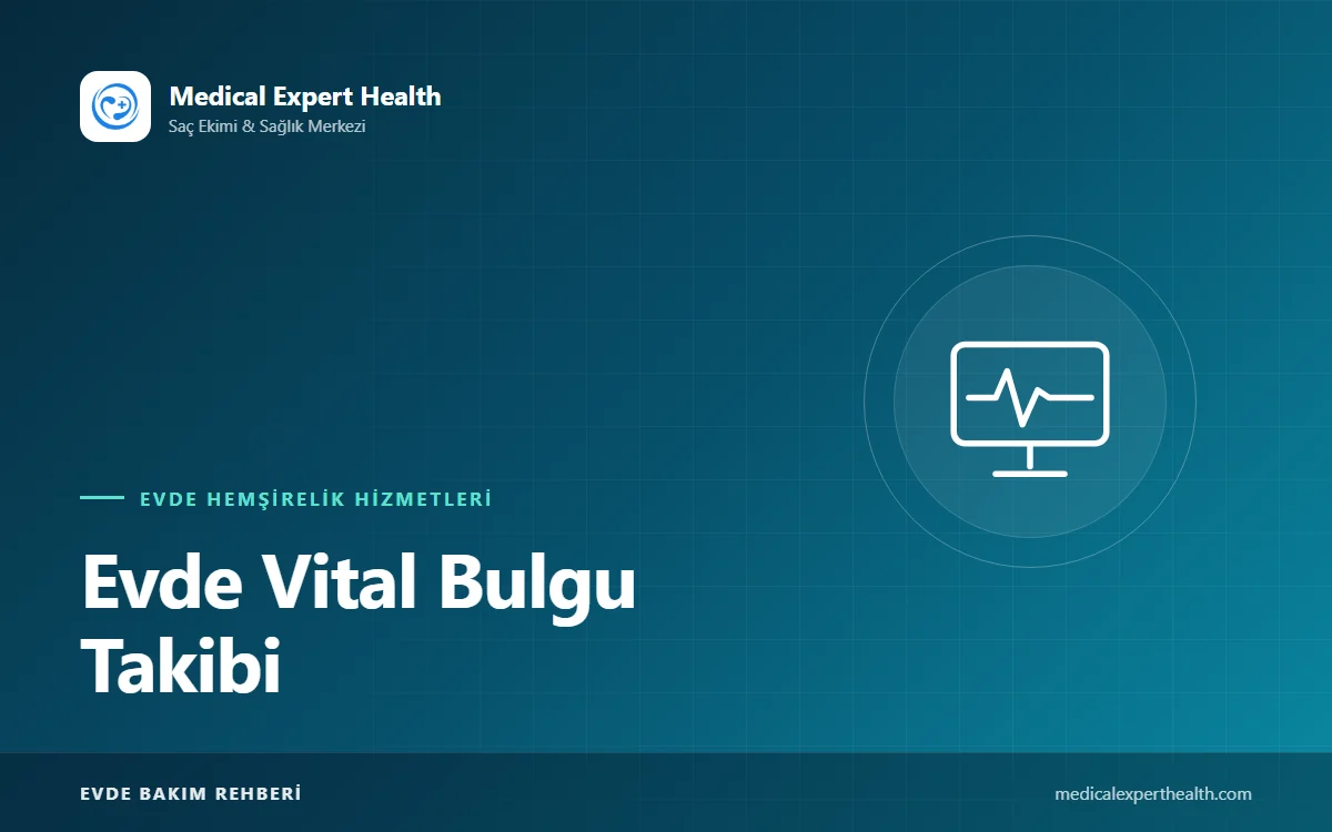 Evde Vital Bulgu Takibi: Tansiyon, Nabız, Ateş ve Oksijen Değerleri Nasıl Yorumlanır?