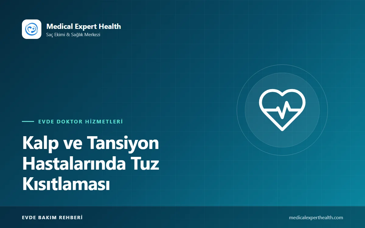 Kalp ve Tansiyon Hastalarında Tuz Kısıtlaması: Gizli Tuz Kaynakları ve Lezzetli Alternatifler