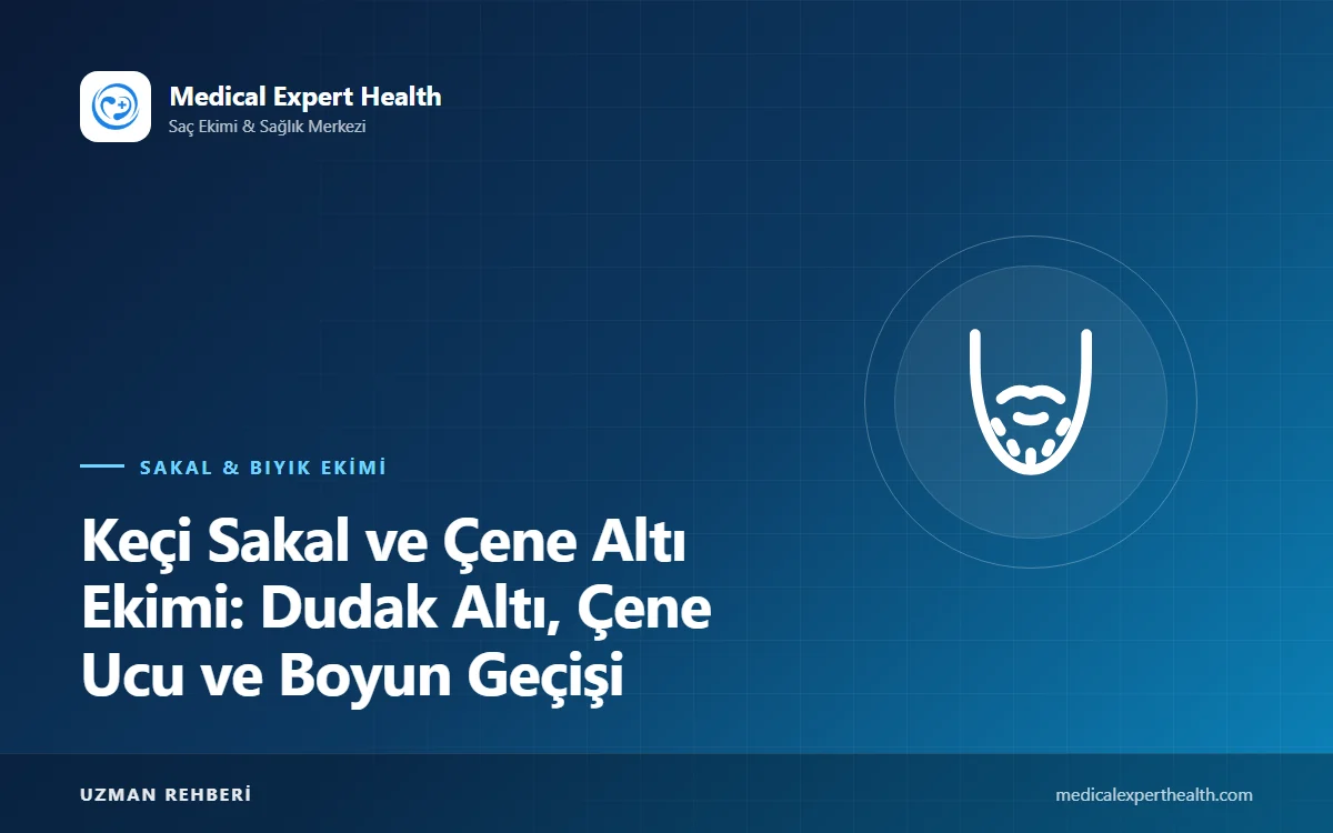 Keçi Sakal ve Çene Altı Ekimi: Dudak Altı, Çene Ucu ve Boyun Geçişi