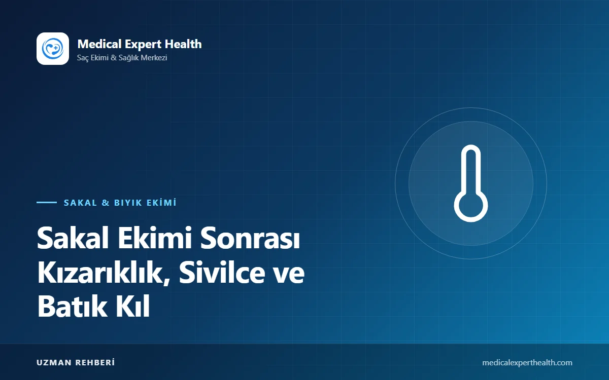 Sakal Ekimi Sonrası Kızarıklık, Sivilce ve Batık Kıl: Nedenleri ve Yönetimi